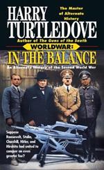 In the Balance (Worldwar, Book One)