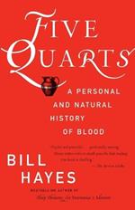 Five Quarts: A Personal and Natural History of Blood