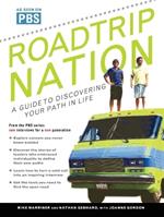 Roadtrip Nation: A Guide to Discovering Your Path in Life