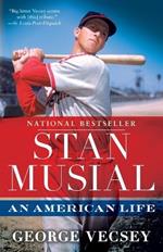 Stan Musial: An American Life