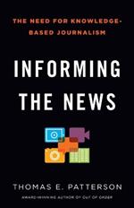 Informing the News: The Need for Knowledge-Based Journalism