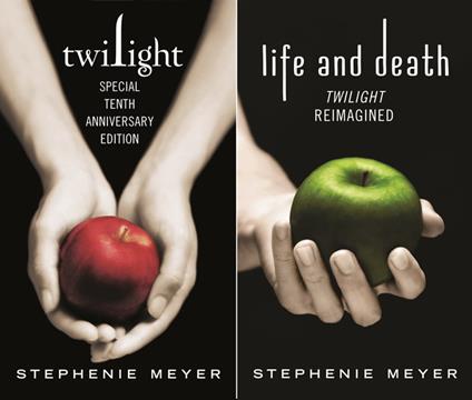 Twilight Tenth Anniversary/Life and Death Dual Edition - Stephenie Meyer - ebook