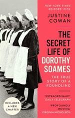 The Secret Life of Dorothy Soames: A Foundling's Story