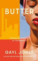 Butter: Novellas, Stories and Fragments