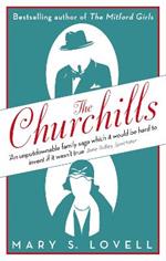 The Churchills: A Family at the Heart of History - from the Duke of Marlborough to Winston Churchill