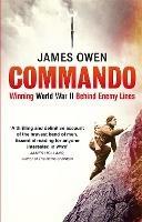 Commando: Winning World War II Behind Enemy Lines