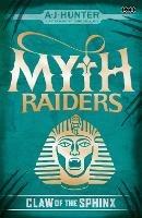 Myth Raiders: Claw of the Sphinx: Book 2