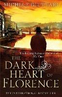 The Dark Heart of Florence