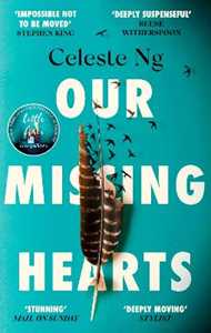 Libro in inglese Our Missing Hearts: 'Will break your heart and fire up your courage' Mail on Sunday Celeste Ng