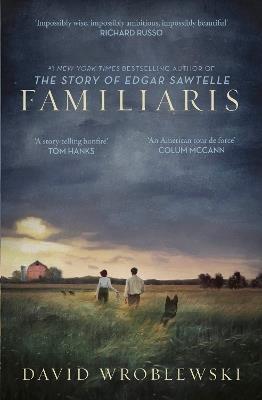 Familiaris: An Oprah's Book Club Pick - David Wroblewski - cover