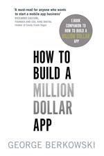 How to Build a Million Dollar App