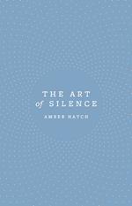 The Art of Silence