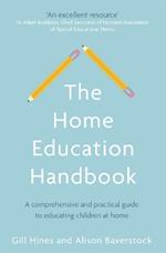 The Home Education Handbook: A comprehensive and practical guide to educating children at home