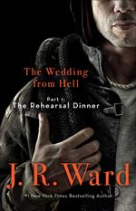 The Wedding From Hell: Part 1: The Rehearsal Dinner