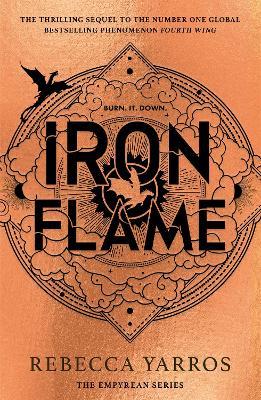 Iron Flame: DISCOVER THE GLOBAL PHENOMENON THAT EVERYONE CAN'T STOP TALKING ABOUT! - Rebecca Yarros - cover