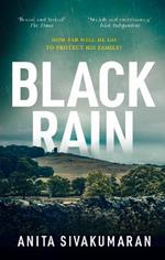 Black Rain: An utterly addictive crime thriller with breathtaking suspense