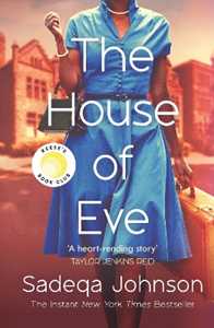 Libro in inglese The House of Eve: Totally heartbreaking and unputdownable historical fiction Sadeqa Johnson