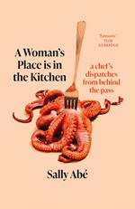 A Woman's Place is in the Kitchen