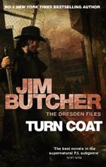 Turn Coat: The Dresden Files, Book Eleven