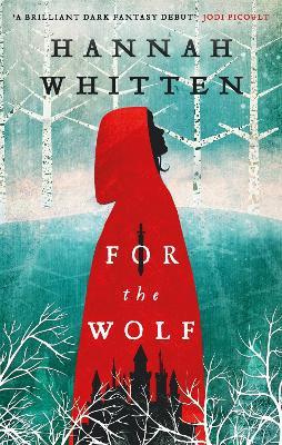 For the Wolf: The New York Times Bestseller - Hannah Whitten - cover