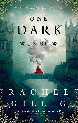 One Dark Window: the gothic and spellbinding fantasy romance sensation - Rachel Gillig - cover