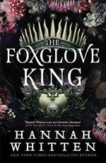 The Foxglove King: The number one Sunday Times bestseller