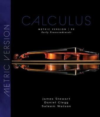 Calculus: Early Transcendentals, Metric Edition - James Stewart,Saleem Watson,Daniel K. Clegg - cover