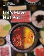 Let's Have Hot Pot!: China Showcase Library