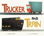 Trucker and Train