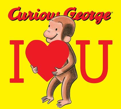 Curious George: I Love You - H. A. Rey - ebook