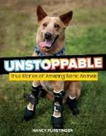Unstoppable: True Stories of Amazing Bionic Animals
