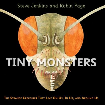 Tiny Monsters - Steve Jenkins,Robin Page - ebook