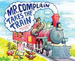 Mr. Complain Takes the Train