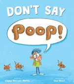 Don't Say Poop!