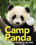 Camp Panda: Helping Cubs Return to the Wild