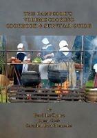 The Campcook's Volume Cooking Cookbook & Survival Guide