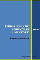 Chronicles of Christmas Lawrence - Spring