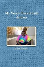 My Voice: Faced with Autism