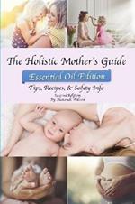 The Holistic Mother's Guide