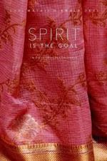 Spirit is the Goal