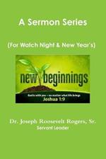 A Sermon Series: (For Watch Night And New Year's)