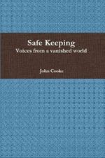 Safe Keeping - Voices from a vanished world