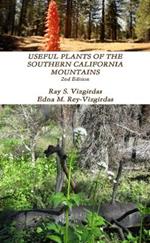 Useful Plants of the Southern California Mountains