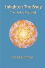 Inlighten the Body - The Hladina Method