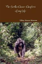 The Gorilla Chase: Chapters of my Life