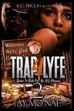 Trap 4 Lyfe 2: Down To Ride For An ATL Menace