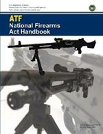 ATF - National Firearms Act Handbook