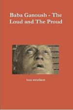 Baba Ganoush - The Loud and The Proud