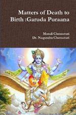 Matters of Death to Birth: Garuda Puraana