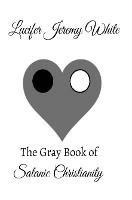 The Gray Book of Satanic Christianity